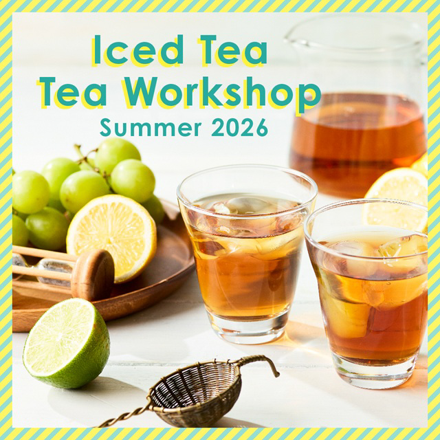 7月、8月に74店舗で開催！アイスティーを楽しむTEAワークショップ