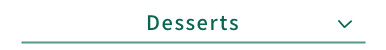 Desserts